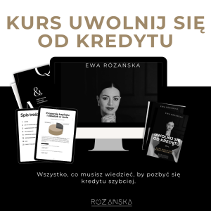 Wideo kurs UWOLNIJ SIĘ OD KREDYTU